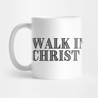 WALK IN LOVE AS CHRIST LOVED US. Mug